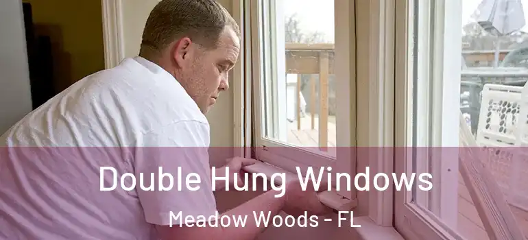  Double Hung Windows Meadow Woods - FL