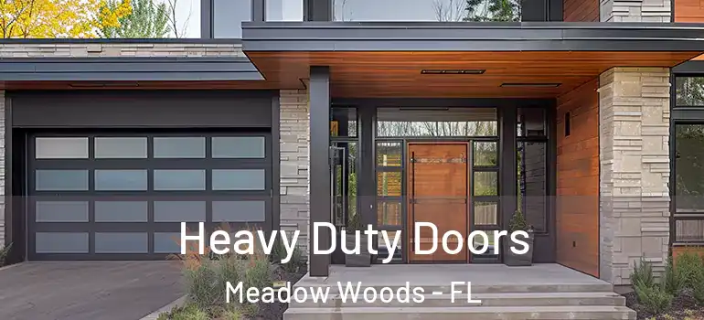  Heavy Duty Doors Meadow Woods - FL