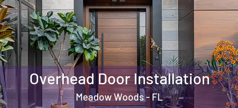  Overhead Door Installation Meadow Woods - FL
