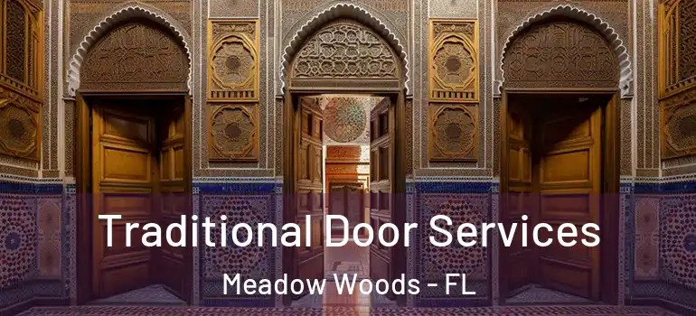  Traditional Door Services Meadow Woods - FL